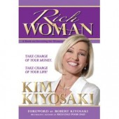 Rich Woman: A Book on Investing for Women: Because I Hate Being Told What to Do! by Kim Kiyosaki 